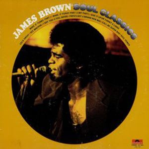 JAMES BROWN / ジェームス・ブラウン / SOUL CLASSICS