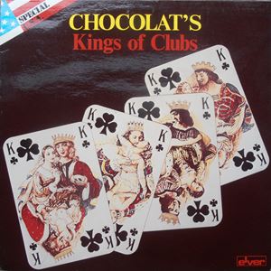 CHOCOLAT'S  / KINGS OF CLUBS