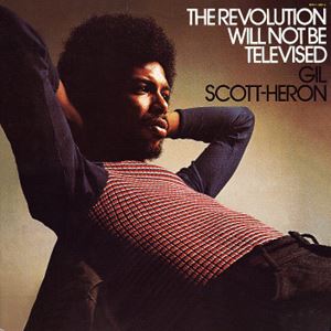 GIL SCOTT-HERON / ギル・スコット・ヘロン / REVOLUTION WILL NOT BE TELEVISED