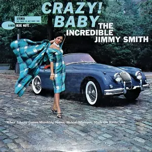 JIMMY SMITH / ジミー・スミス / CRAZY BABY