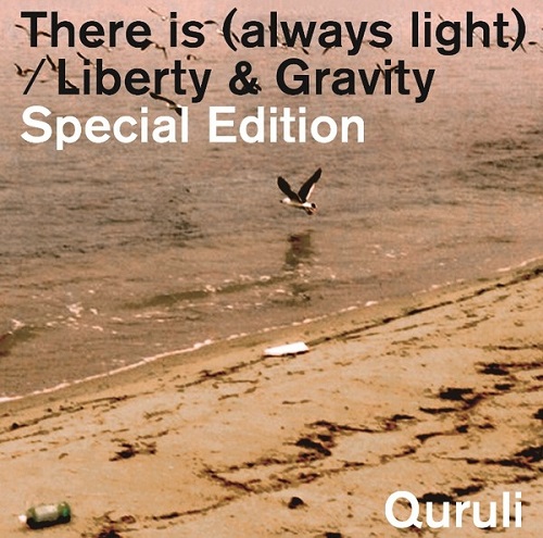 QURULI / くるり / THERE IS (ALWAYS LIGHT) / LIBERTY & GRAVITY