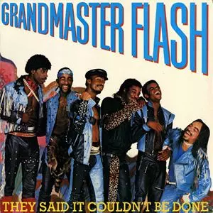 THEY SAID IT COULDN'T BE DONE/GRANDMASTER FLASH/グランドマスター