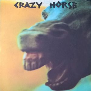 CRAZY HORSE / クレイジー・ホース / クレイジー・ホース