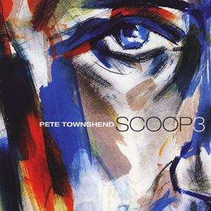 PETE TOWNSHEND / ピート・タウンゼント / SCOOP3