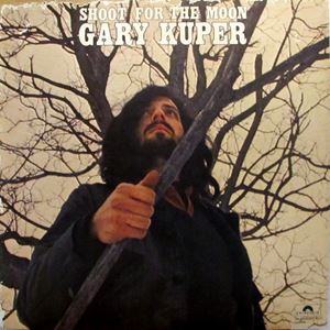 GARY KUPER / ゲイリー・キューパー / SHOOT FOR THE MOON