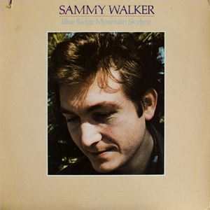 SAMMY WALKER / サミー・ウォーカー / BLUE RIDGE MOUNTAINS