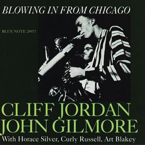 CLIFFORD JORDAN & JOHN GILMORE / クリフォード・ジョーダン&ジョン・ギルモア / BLOWING IN FROM CHICAGO (180GRAM/CONNOISSEUR LP SERIES)