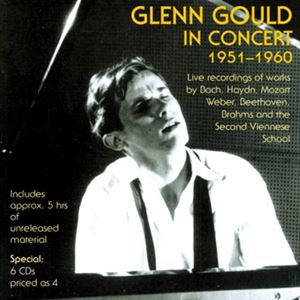 GLENN GOULD / グレン・グールド / GLENN GOULD IN CONCERT 1951-1960