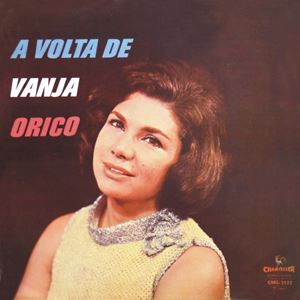 VANJA ORICO / ヴァンジャ オリーコ / A VOLTA DE VANJA ORICO
