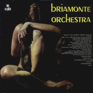 JOSE BRIAMONTE / ジョゼ・ブリアモンチ / BRIAMONTE ORCHESTRA