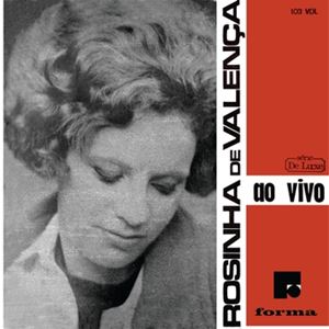 ROSINHA DE VALENCA / ホジーニャ・ヂ・ヴァレンサ / AO VIVO