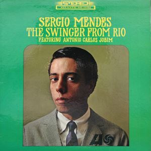 SERGIO MENDES / セルジオ・メンデス / SWINGER FROM RIO