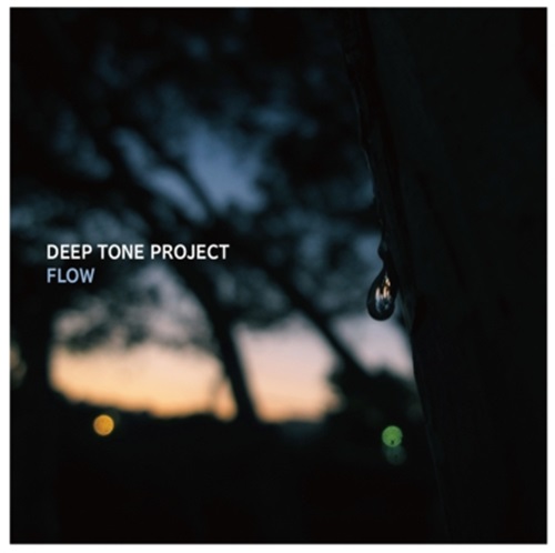 DEEP TONE PROJECT / ディープ・トーン・プロジェクト / FLOW