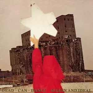 DEAD CAN DANCE / デッド・カン・ダンス / SPLEEN AND IDEAL