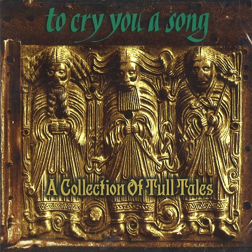 V.A. / TO CRY YOU A SONG: A COLLECTION OF TULL TALES