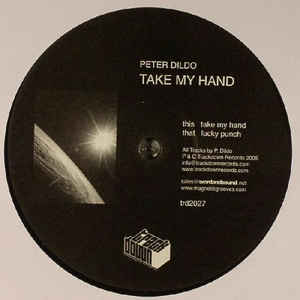 PETER DILDO / TAKE MY HAND