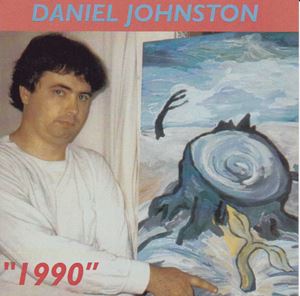 DANIEL JOHNSTON / ダニエル・ジョンストン / 1990