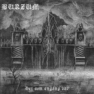 DET SOM ENGANG VAR/BURZUM/バーズム｜HARDROCK & HEAVYMETAL