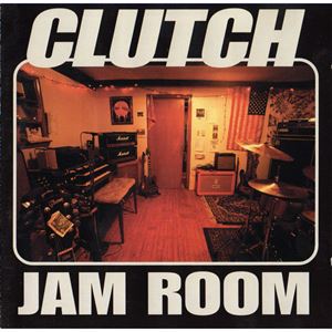 CLUTCH / クラッチ / JAM ROOM