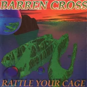 BARREN CROSS / バレン・クロス / RATTLE YOUR CAGE