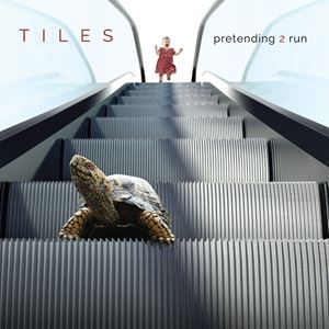 TILES / タイルズ / PRETENDING 2 RUN