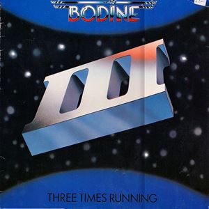 BODINE / ボーディーン / THREE TIMES RUNNING