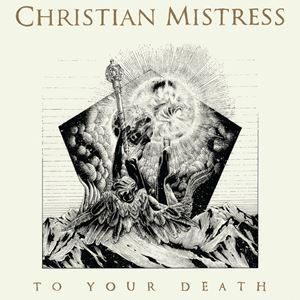CHRISTIAN MISTRESS / クリスチャン・ミストレス / TO YOUR DEATH (LP)