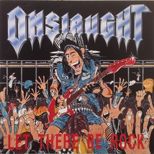 ONSLAUGHT / オンスロート / LET THERE BE ROCK