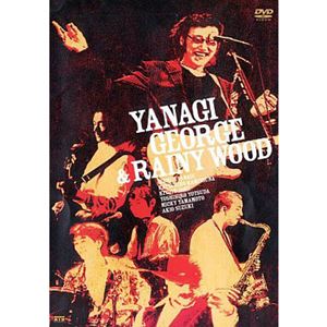 YANAGI GEORGE & RAINY WOOD / 柳ジョージ&レイニーウッド / 24年目の祭