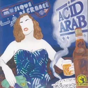 ACID ARAB / アシッド・アラブ / MUSIQUE DE FRANCE