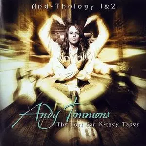 ANDY TIMMONS / アンディ・ティモンズ / AND-THOLOGY 1&2-THE LOST EAR X-TACY TAPES