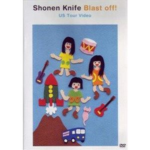SHONEN KNIFE / 少年ナイフ / Blast Off!-US Tour & Clips-