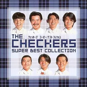 ベスト・セレクション/CHECKERS/チェッカーズ｜日本のロック
