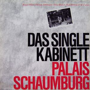 PALAIS SCHAUMBURG / DAS SINGLE KABINETT