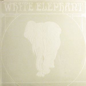 WHITE ELEPHANT / WHITE ELEPHANT