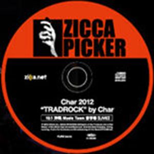 Char / ZIKKA PICKER CHAR 2012 "TRADROCK" 10.1 沖縄 Music Town 音市場 [LIVE]