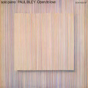OPEN ,TO LOVE/PAUL BLEY/ポール・ブレイ｜JAZZ｜ディスクユニオン