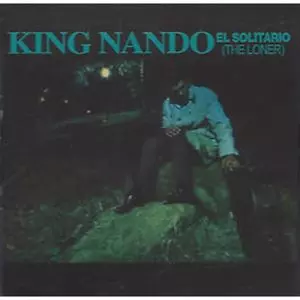 King Nando El Solitario The Loner 激レア EL SOLITARIO(THE LONER)/KING NANDO/キング・ナンド｜LATIN/BRAZIL