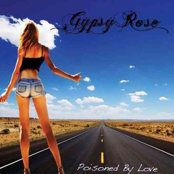 GYPSY ROSE / ジプシー・ローズ / POISONED BY LOVE