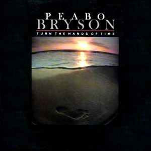 PEABO BRYSON / ピーボ・ブライソン / TURN THE HANDS OF TIME