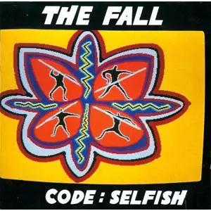 THE FALL / ザ・フォール / CODE : SELFISH