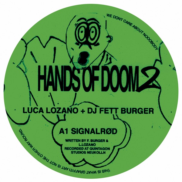LUCA LOZANO + DJ FETT BURGER / HANDS OF DOOM 2