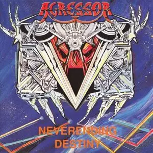 AGRESSOR (from France) / アグレッサー / NEVERENDING DESTINY