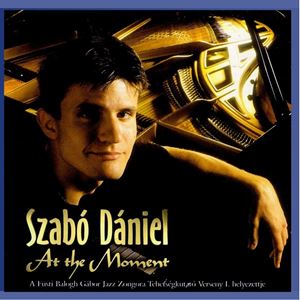 DANIEL SZABO / ダニエル・サボー / AT THE MOMENT