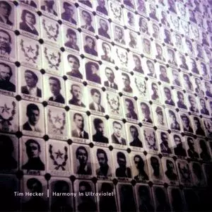 TIM HECKER / ティム・ヘッカー / HARMONY IN ULTRAVIOLET