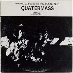 QUATERMASS/TOD DOCKSTADER/トッド・ドックスター｜NOISE / AVANT