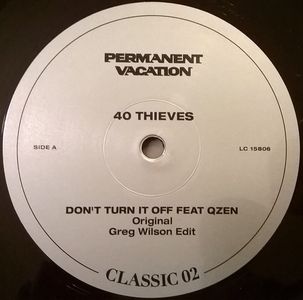 40 THIEVES / DON'T TURN IT OFF