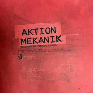 TERENCE FIXMER / テレンス・フィクスマー / AKTION MEKANIK