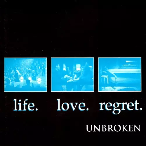 UNBROKEN / アンブロークン / LIFE. LOVE. REGRET. (LP)
