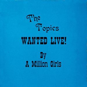 TOPICS / トピックス / WANTED LIVE! BY A MILLION GIRLS